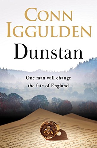 Iggulden, Conn - Dunstan: One Man Will Change the Fate of England