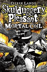 Landy, Derek - Mortal Coil (Skulduggery Pleasant - Book 5)