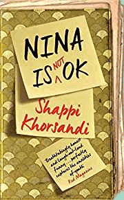 Khorsandi, Shappi - Nina is Not OK (Signed)