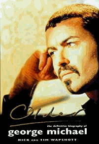 Wapshott, Tim Wapshott and Nicholas - Older:Biography Of George Michael: Older;The Unauthorized Biography of George