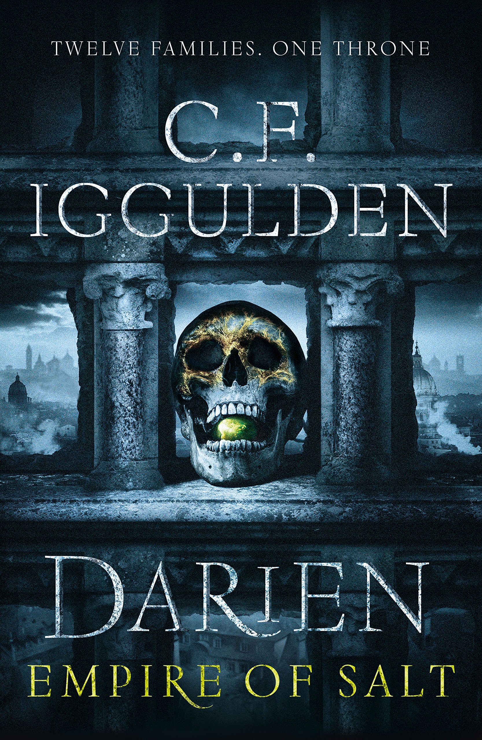 Iggulden, C. F. - Darien: Empire of Salt: Empire of Salt Trilogy, Book 1