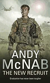 McNab, Andy - The New Recruit: Liam Scott Book 1