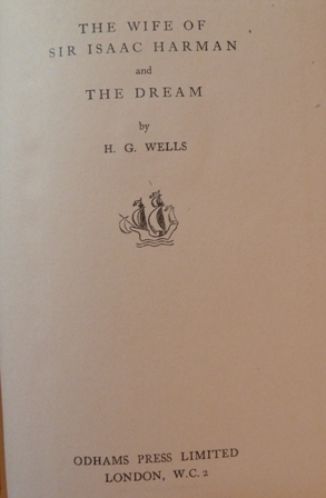 Wells, H.G - The Wife of Sir Isaac Harman & The Dream