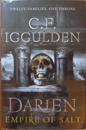 C. F. Iggulden - Darien: Empire of Salt (Empire of Salt Trilogy 1) (Signed & Numbered Limited Edition)