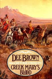 Brown, Dee - Creek Mary's Blood