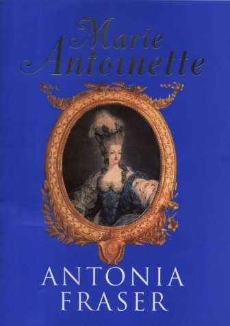 Fraser, Antonia - Marie Antoinette - The Journey
