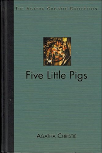 Agatha Christie - Five Little Pigs (The Agatha Christie Collection}