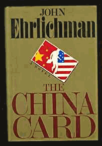 Ehrlichman, John - The China Card