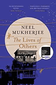 Mukherjee, Neel - The Lives of Others