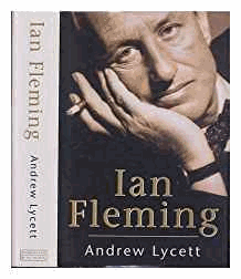 Lycett, Andrew - Ian Fleming