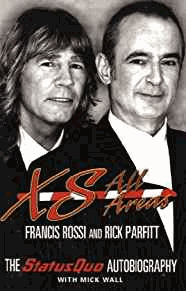Rossi, Francis - XS All Areas: The Status Quo Autobiography