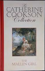 Cookson, Catherine - The Mallen Girl (The Catherine Cookson Collection)