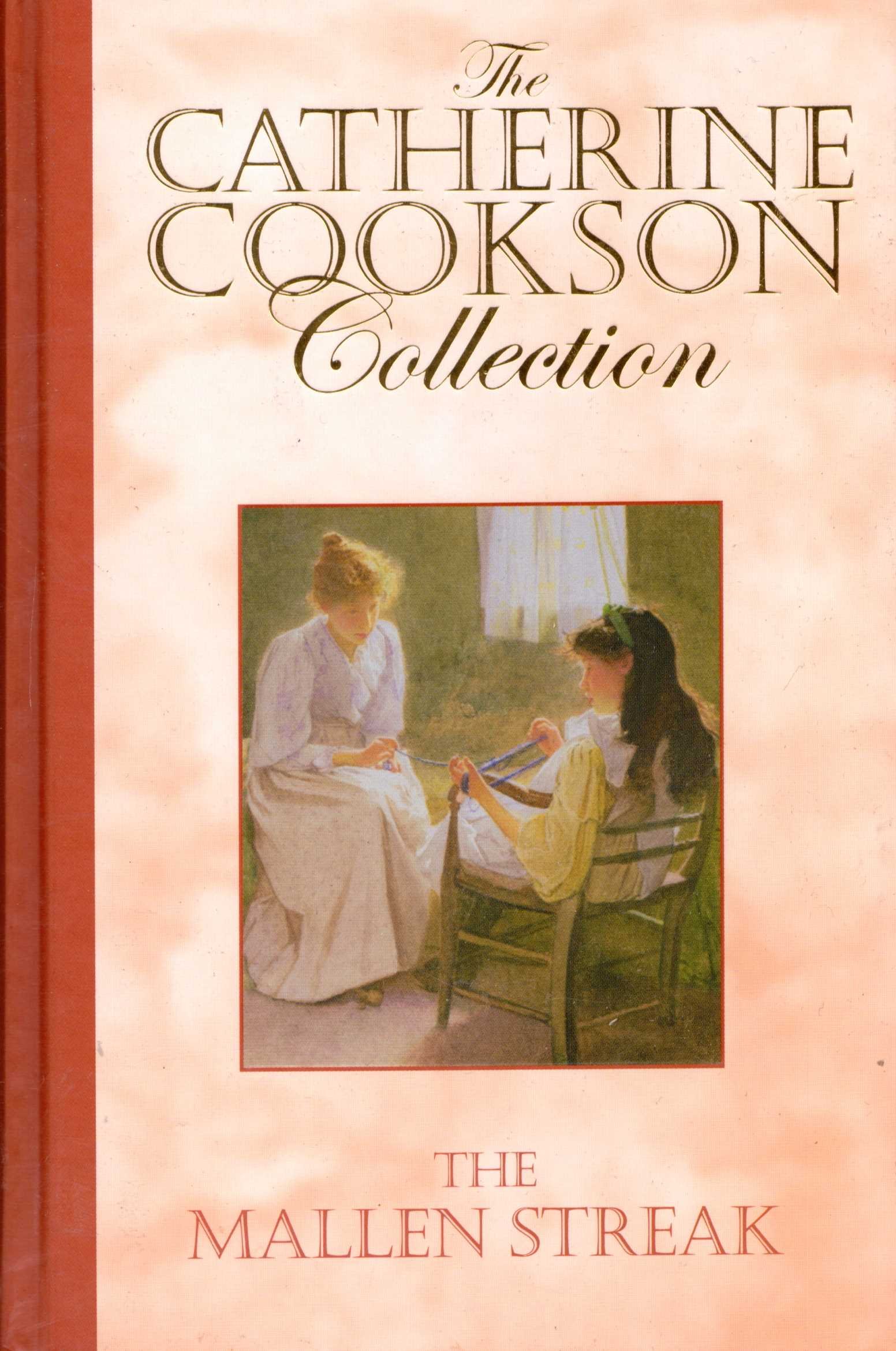 Cookson, Catherine - The Mallen Streak (The Catherine Cookson Collection)