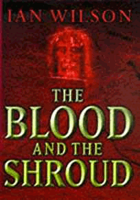 Wilson, Ian - The Blood And The Shroud