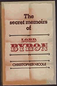 Nicole, Christopher - The Secret Memoirs of Lord Byron