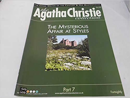 Christie, Agatha - The Agatha Christie Collection Magazine: Part 7: The Mysterious Affair At Styles