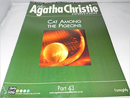 Christie, Agatha - The Agatha Christie Collection Magazine: Part 43: Cat Among The Pigeons