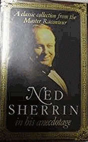 Sherrin, Ned - Ned Sherrin in His Anecdotage