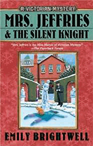 Brightwell, Emily - Mrs. Jeffries and the Silent Knight (Victorian Mysteries)
