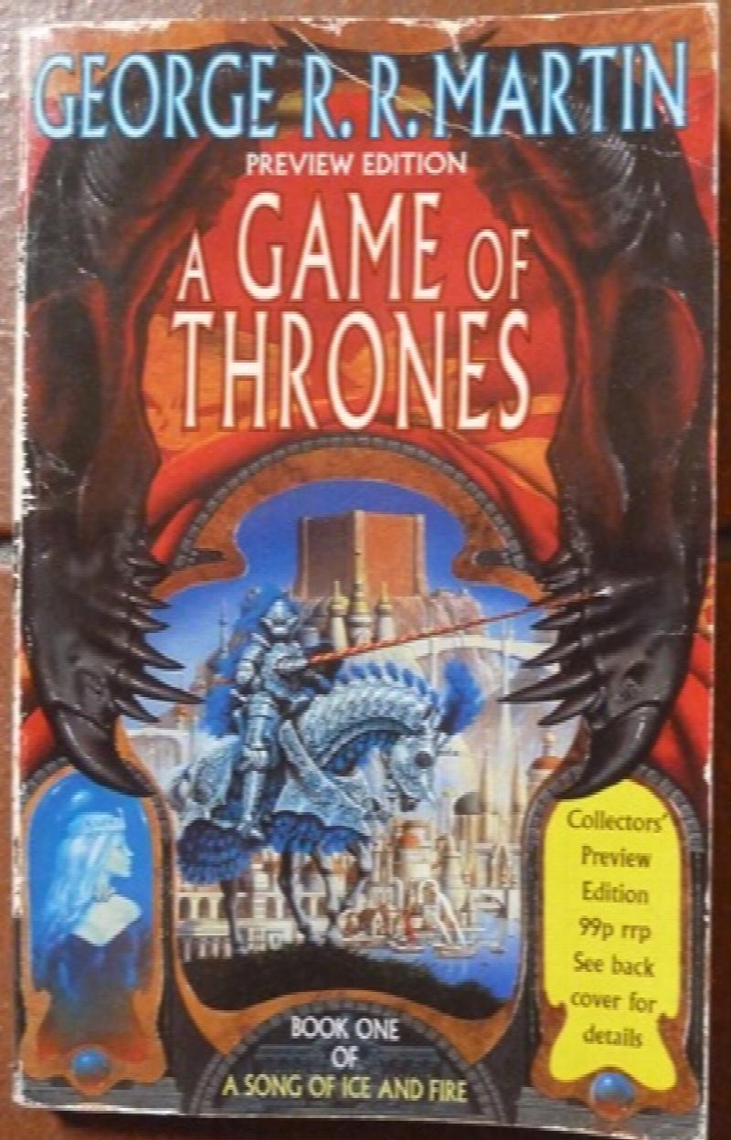 Martin, George R.R. - A Game of Thrones (A Song of Ice and Fire, Book 1): Collector's Preview Edition