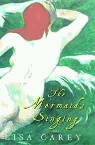 Carey, Lisa - The Mermaids Singing