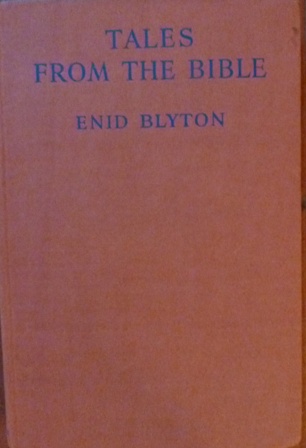 Blyton, Enid - Tales from the Bible