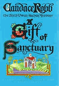 Robb, Candace - A Gift of Sanctuary (Owen Archer Mystery)