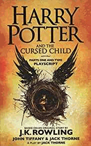 Rowling, J.K. - Harry Potter and the Cursed Child - Parts One & Two (Special Rehearsal Edition): The Official Script Book of the Original West End Production: Parts I & II