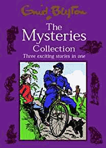 Blyton, Enid - The Mysteries Collection: Three Exciting Stories in One