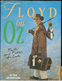 Floyd, Keith - Floyd On Oz: Feasts and Fables of a Cook Down Under