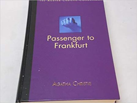 Agatha Christie - Passenger to Frankfurt (The Agatha Christie Collection)