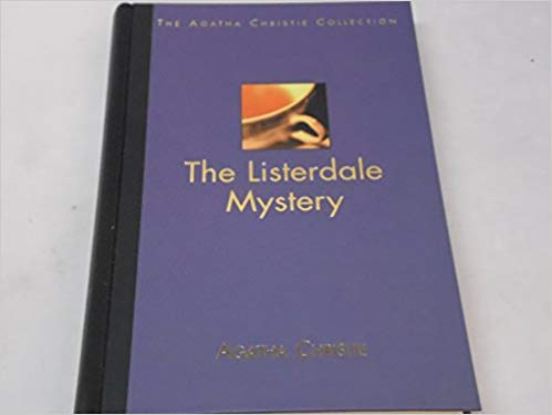Agatha Christie - The Listerdale Mystery (The Agatha Christie Collection)