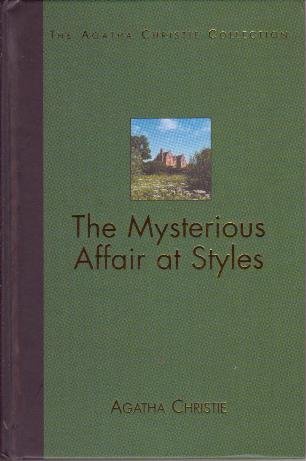 Agatha Christie - The Mysterious Affair at Styles (The Agatha Christie Collection)