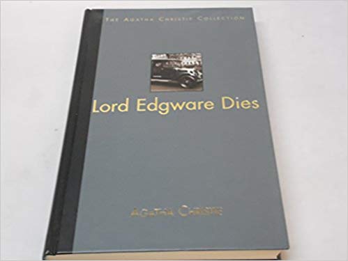 Lord Edgware Dies (The Agatha Christie Collection) Image for Lord Edgware Dies (The Agatha Christie Collection)