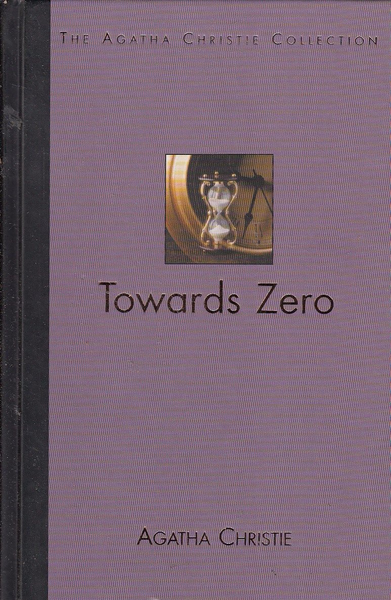 Agatha Christie - Towards Zero (The Agatha Christie Collection)