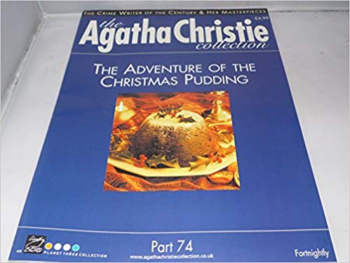 Agatha Christie - The Agatha Christie Collection Magazine: Part 74: The Adventure Of The Christmas Pudding