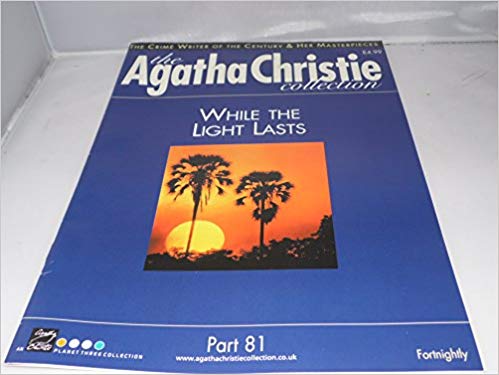 The Agatha Christie Collection Magazine: Part 81: While The Light Lasts Image for The Agatha Christie Collection Magazine: Part 81: While The Light Lasts