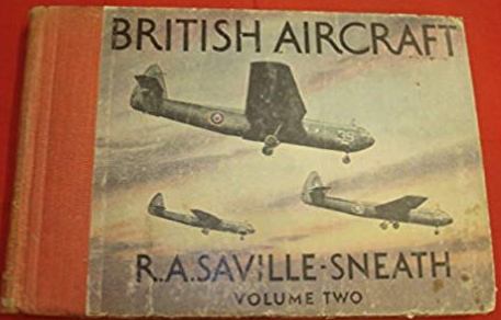 Saville-Sneath, R. A - British Aircraft: Volume Two