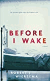Wiersema, Robert J - Before I Wake