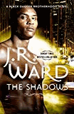 Ward, J. R. - The Shadows: Number 13 in series (Black Dagger Brotherhood)