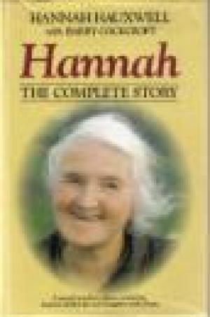 Hauxwell, Hannah and Cockcroft, Barry - Hannah: The Complete Story