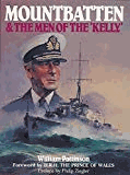 Pattinson, William - Mountbatten and the Men of the Kelly