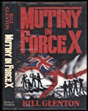 Glenton, Bill - Mutiny in Force X