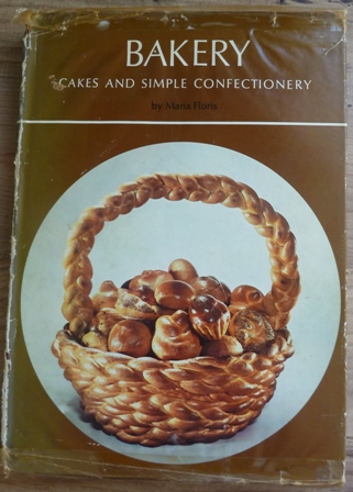 Floris, Maria - The International Wine and Food Society's guide to bakery: Cakes and Simple Confectionery
