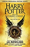 Thorne, J. K. Rowling; John Tiffany and Jack - Harry Potter and The Cursed Child - Parts One and Two: The Official Script Book of the Original West End Production (Special Rehearsal Edition)