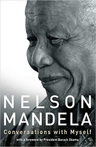 Nelson Mandela - Conversations With Myself