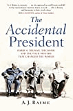 Baime, A J - The Accidental President