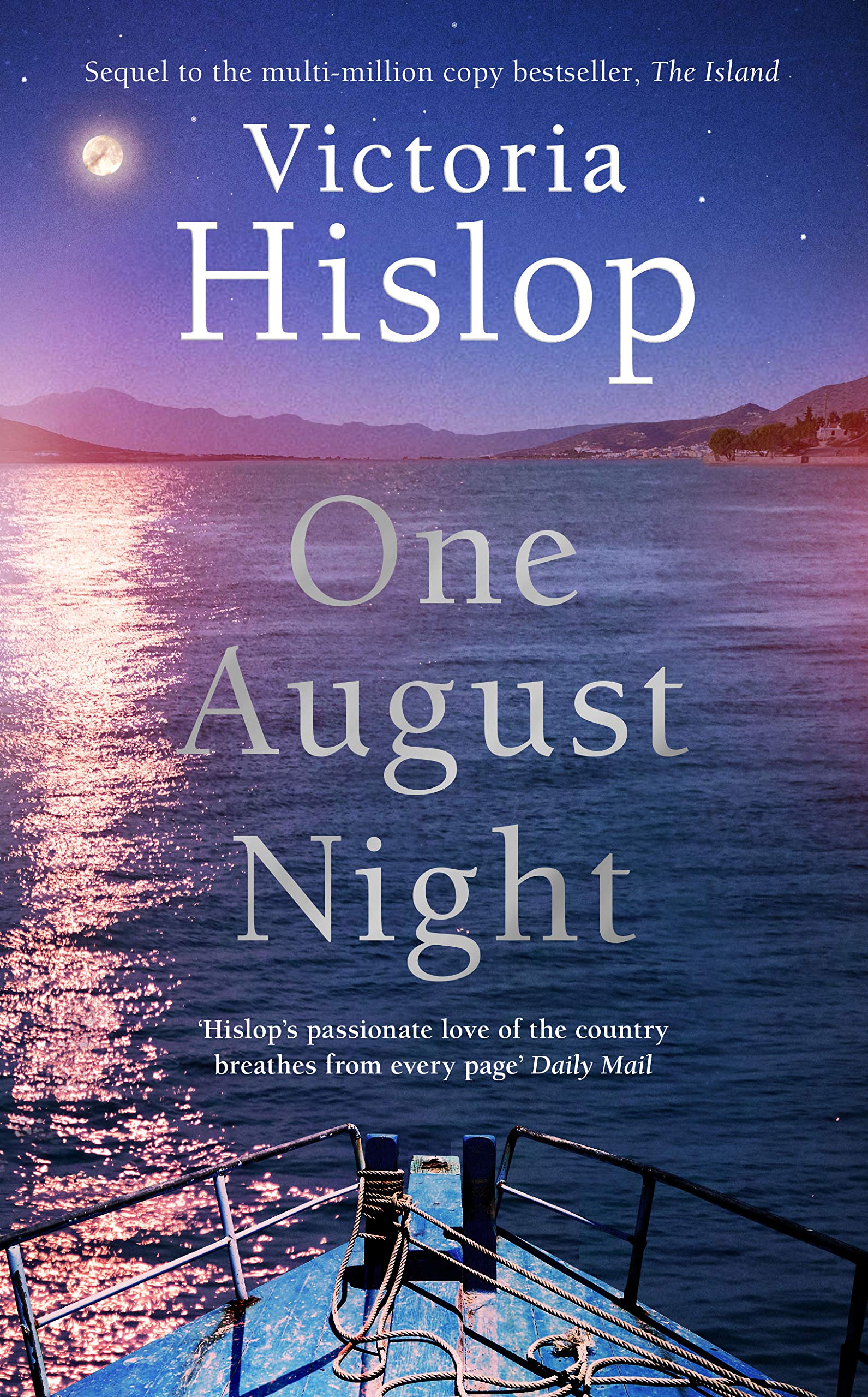 Hislop, Victoria - One August Night: Sequel to much-loved classic, The Island