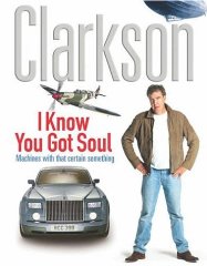 Clarkson, Jeremy - I Know You Got Soul