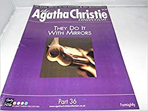 Christie, Agatha - The Agatha Christie Collection Magazine: Part 36:  They Do it With Mirrors